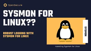 SYSMON FOR LINUX?? - Learn to Install Sysmon For Linux