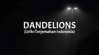 Dandelions - Ruth B. (Lirik+Terjemahan Indonesia)