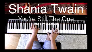 Shania Twain - You're Still the One ( Solo Piano Cover) - Maximizer