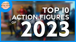 My Top 10 Action Figures of 2023