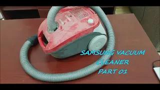 SAMSUNG vacuum cleaner restoration part 01