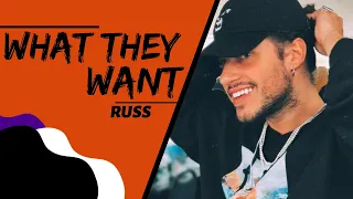 Russ - What They Want (Lyrics Vídeo)