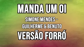 Manda Um Oi - Guilherme & Benuto - Simone Mendes - Tom Original