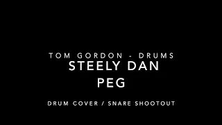 Steely Dan "Peg" drum cover/snare shootout