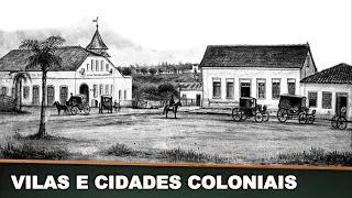 VILAS E CIDADES NO BRASIL COLONIAL