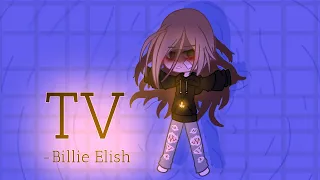 TV 📺 || Gcmv || Billie Elish