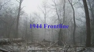 4. 1944 Frontline / 1944 линия фронта.