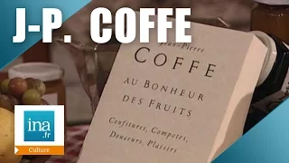 Jean-Pierre Coffe : Au bonheur des fruits | Archive INA
