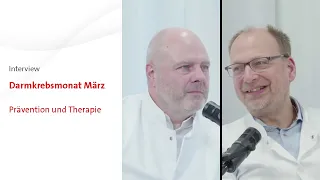 Darmkrebsmonat März - Das Interview: Prävention und Therapie