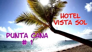 PUNTA CANA // VISTA SOL HOTEL