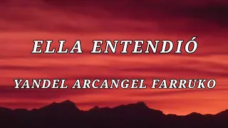 Yandel, Arcangel, Farruko - Ella Entendió (Letra/Lyrics)