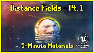 Distance Fields (Part 1) | 5-Minute Materials [UE4/UE5]