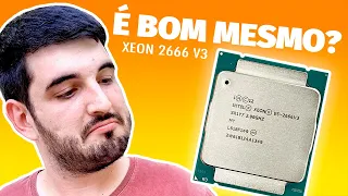 XEON 2666V3 OU XEON 2640V3? Qual O MELHOR X99 para jogos?