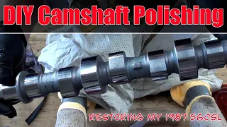 560SL - DIY Camshaft Polishing