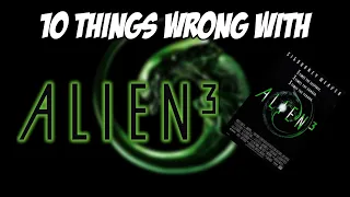 10 Things Wrong With Alien3