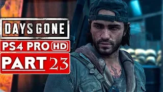 DAYS GONE Gameplay Walkthrough Part 23 [1080p HD PS4 PRO] - No Commentary