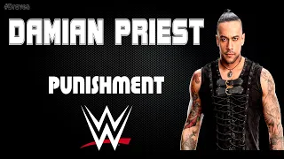 WWE | Damian Priest 30 Minutes Entrance Extended Theme Song | "Punishment"