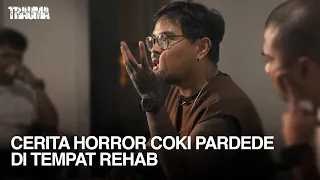 EXPERIENCE COKI PARDEDE DENGAN TAHAYUL PART.1 | TRAUMA EPS. 26