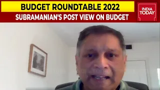 Arvind Subramanian Shares His View On Budget 2022-23 | Budget Roundtable 2022 | India Today
