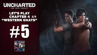 UNCHARTED: The Lost Legacy - Let's Play / Part 5 - Chapter 4 2/2 - "Western Ghats" | CenterStrain01