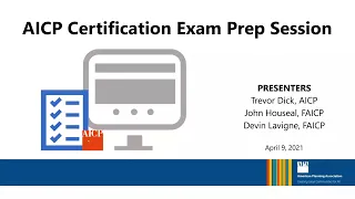 AICP Certification Exam Prep Session, Part 1: Welcome Remarks and Exam Prep Tips