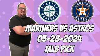 Seattle Mariners vs Houston Astros 5/28/24 MLB Pick & Prediction | MLB Betting Tips