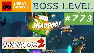 Angry Birds 2 - Level 773 (Boss Level) Gameplay