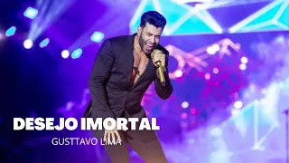 Desejo Imortal - Gusttavo Lima