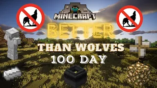 Tôi Sinh Tồn 100 Ngày Trong Better Than Wolves Hành trình phá đảo bản Minecraft KHÓ NHẤT THẾ GIỚI!