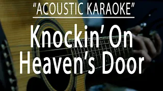 Knockin' on heaven's door - Bob Dylan  (Acoustic karaoke)