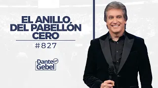 Dante Gebel #827 | El anillo del pabellón cero