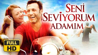 Seni Seviyorum Adamım - Full HD Tek Part İzle