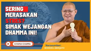 Ceramah Dhamma: Cara Menghadapi Stress || Bhikkhu Abhijato || Dhamma Nusantara