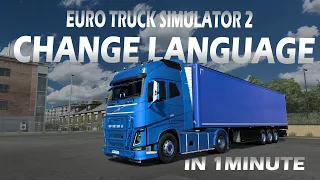How to change language in ets2 in just 1 minute
