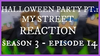 REACTION TO Halloween Party! PT.1 | MyStreet Lover's Lane [S3 Ep.14 Minecraft Roleplay]