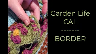 Garden Life CAL border & how to do bobbles