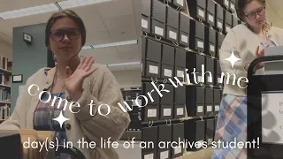 ARCHIVES ASSISTANT Work With Me Vlog!