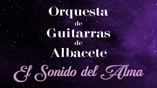 El Sonido del Alma, Orquesta de Guitarras de Albacete