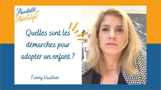 Adoption : quelles sont les démarches pour adopter un enfant ? - EP.72