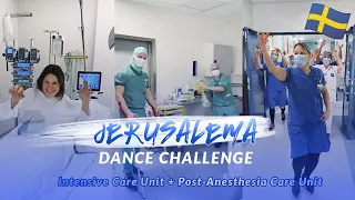 JERSUALEMA CHALLENGE | Intensive Care Unit & Post-Anesthesia Care Unit | Karlskoga Swedish Hospital