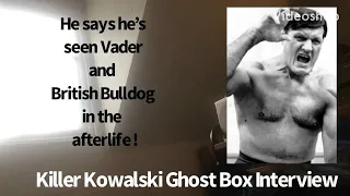 Killer Kowalski (WWE) Celebrity Ghost Box Session Interview Evp