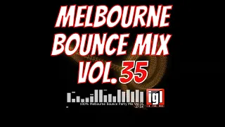 [REUPLOAD] 100% Melbourne Bounce Party Mix Vol.35 | igl in the mix