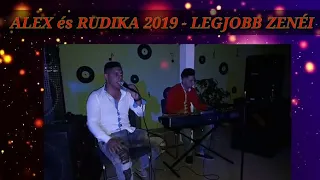 ALEX és RUDIKA 2019 - LEGJOBB ZENÉI (MIX)