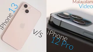 iPhone 13 v/s iPhone 12 Pro detailed comparison in Malayalam.