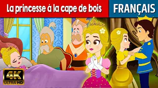 La princesse à la cape de bois - Histoire Pour S'endormir | Histoire pour les petit | Contes De Fées