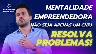 MENTALIDADE EMPREENDEDORA - CRIE PROBLEMAS PARA RESOLVER | Pablo Marçal