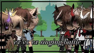 ex vs. ex singing battle ||Gacha life|| Made by • L O V E •