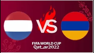 FIFA  Nederlands VS Armenia Հոլանդիա Հայաստան ուռաաաաա  դարձանք աշխարհի չեմպիոնննն