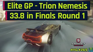 Asphalt 9 | Elite GP - Trion Nemesis | 33.8 in Finals Round 1