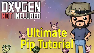 Pip and Pip Planting Tutorial | Oxygen Not Included